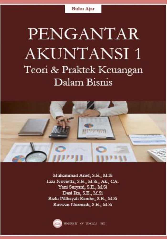 Buku Ajar PENGANTAR AKUNTANSI 1 Teori & Praktek Keuangan Dalam Bisnis