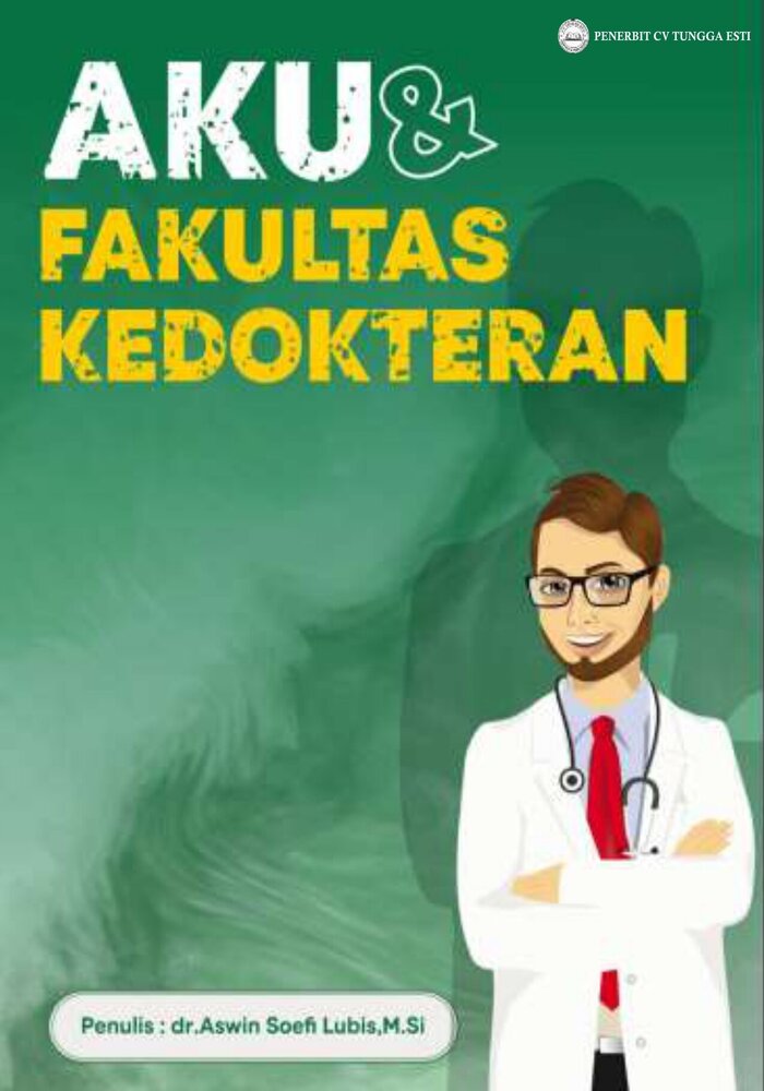 Aku & Fakultas Kedokteran