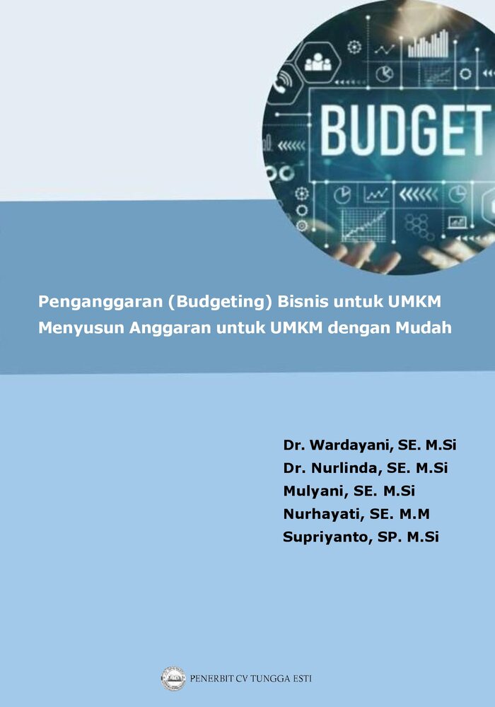 Penganggaran (Budgeting) Bisnis untuk UMKM Menyusun Anggaran untuk UMKM dengan Mudah