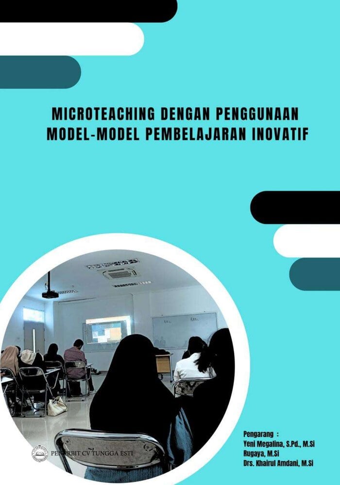 MICROTEACHING DENGAN PENGGUNAAN MODELMODEL PEMBELAJARAN INOVATIF