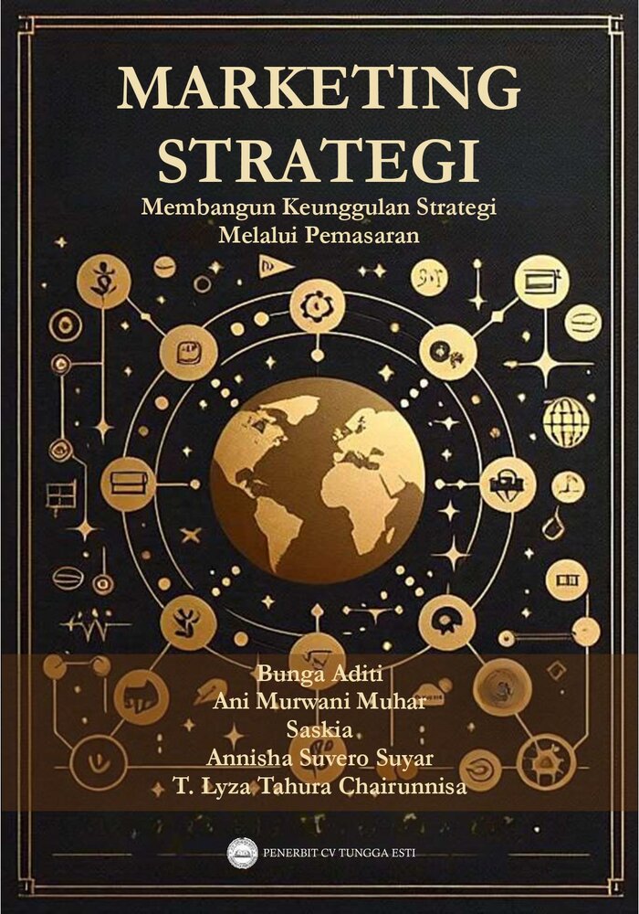 MARKETING STRATEGI MEMBANGUN KEUNGGULAN STRATEGI MELALUI PEMASARAN