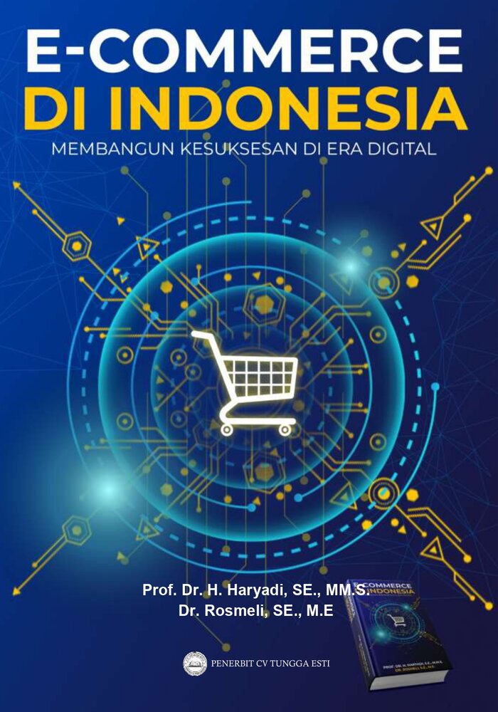 E- COMMERCE DI INDONESIA MEMBANGUN KESUKSESAN DI ERA DIGITAL