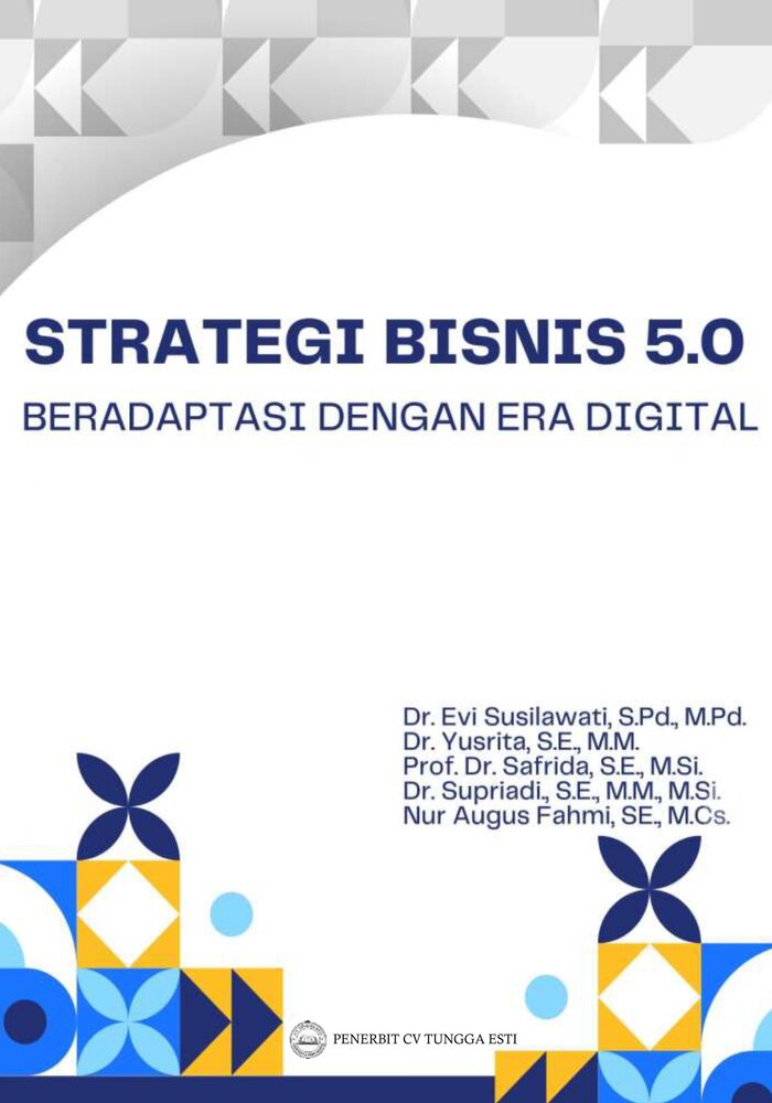 STRATEGI BISNIS 5.0: BERADAPTASI DENGAN ERA DIGITAL