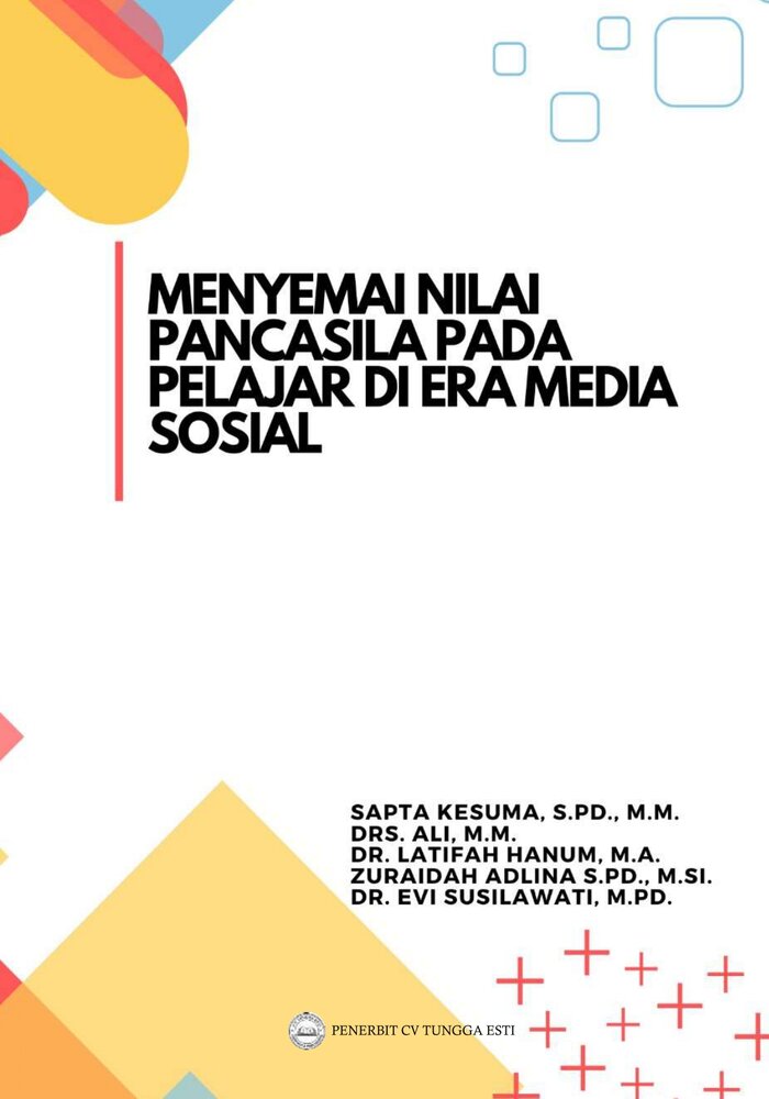 MENYEMAI NILAI PANCASILA PADA PELAJAR DI ERA MEDIA SOSIAL